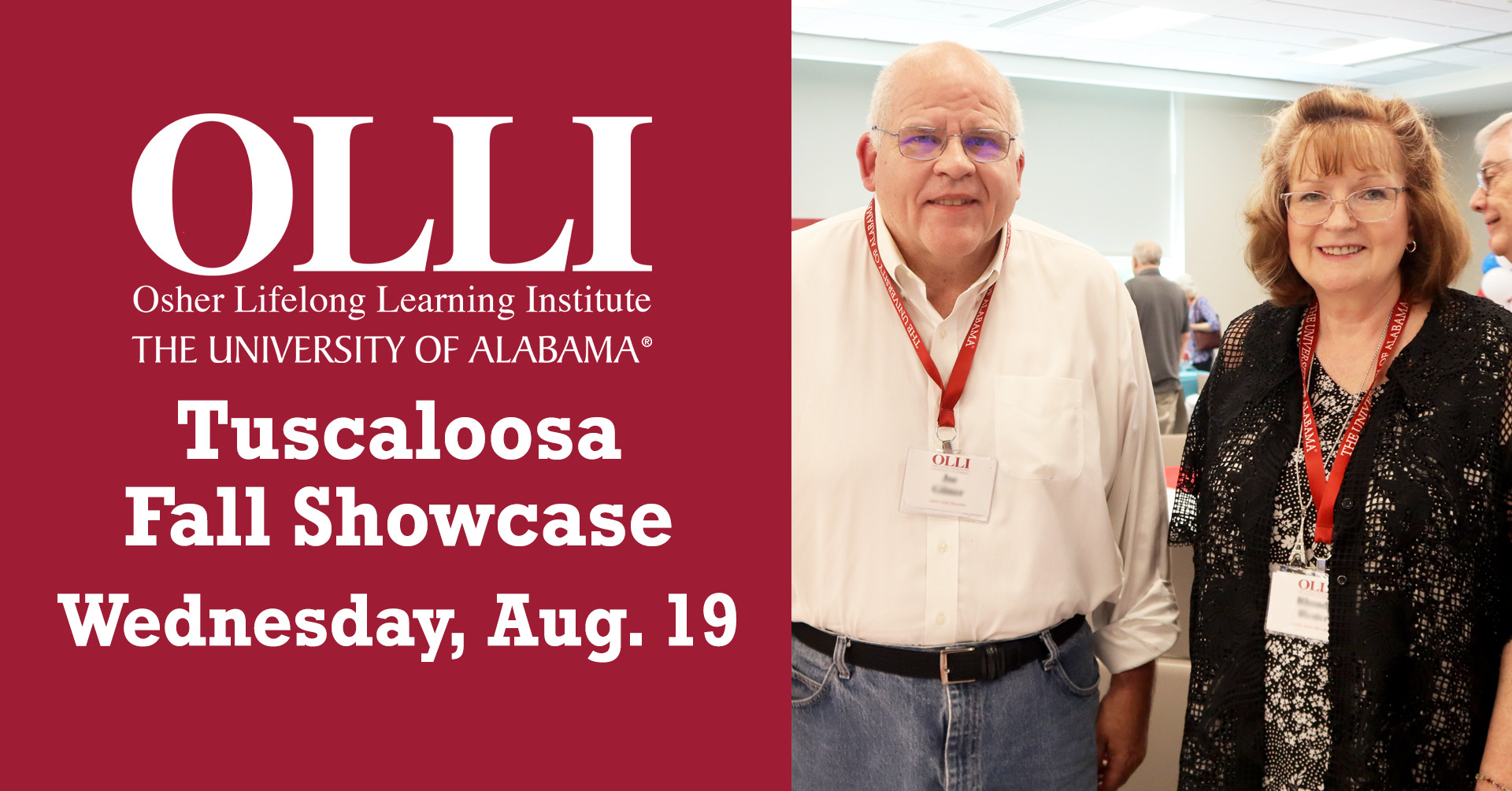 Man with white shirt and jeans and woman with black shirt standing with crimson block with white OLLI letters and Tuscaloosa Fall Showcase Wednesday Aug. 19 
