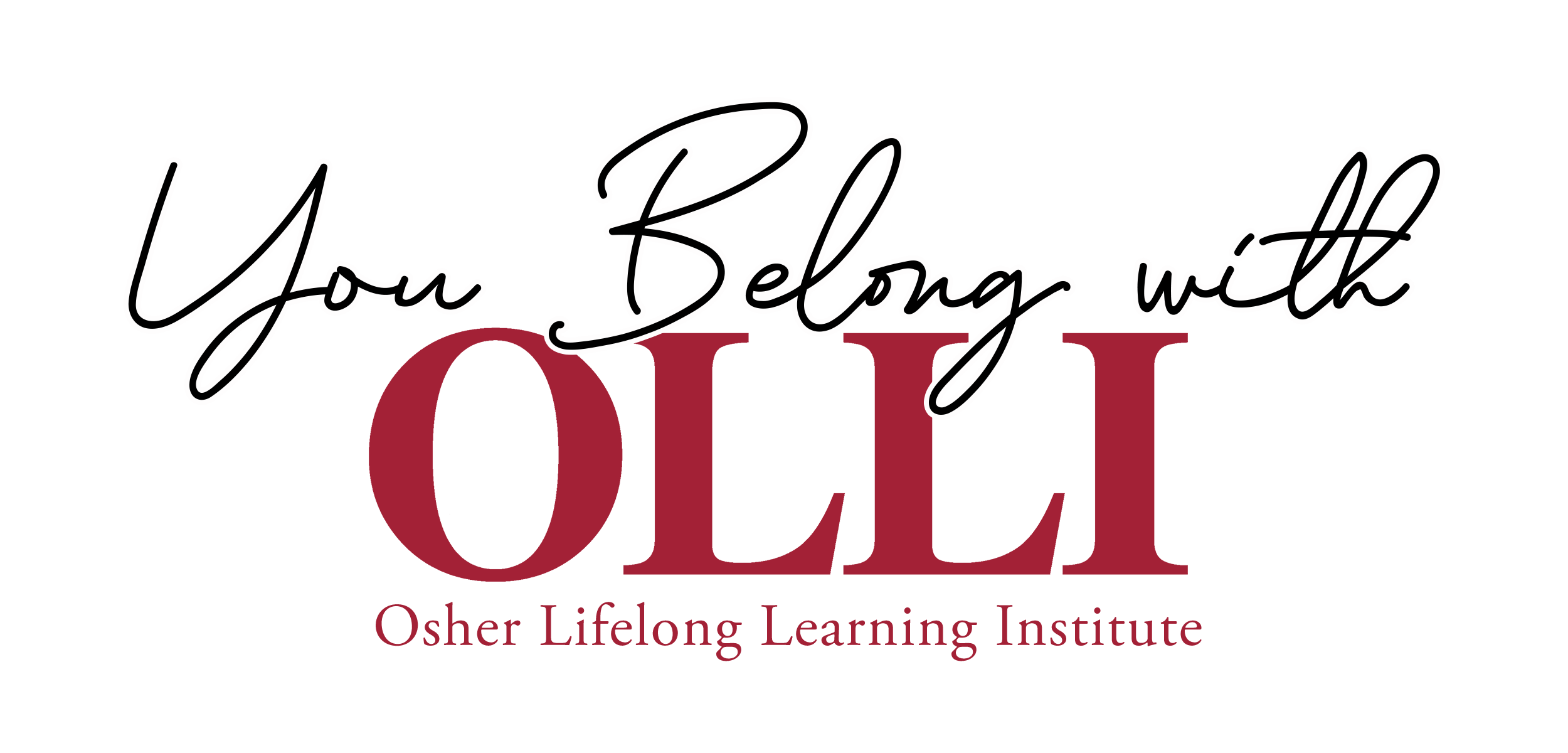 You belong with OLLI Osher Lifelong Learning Institute