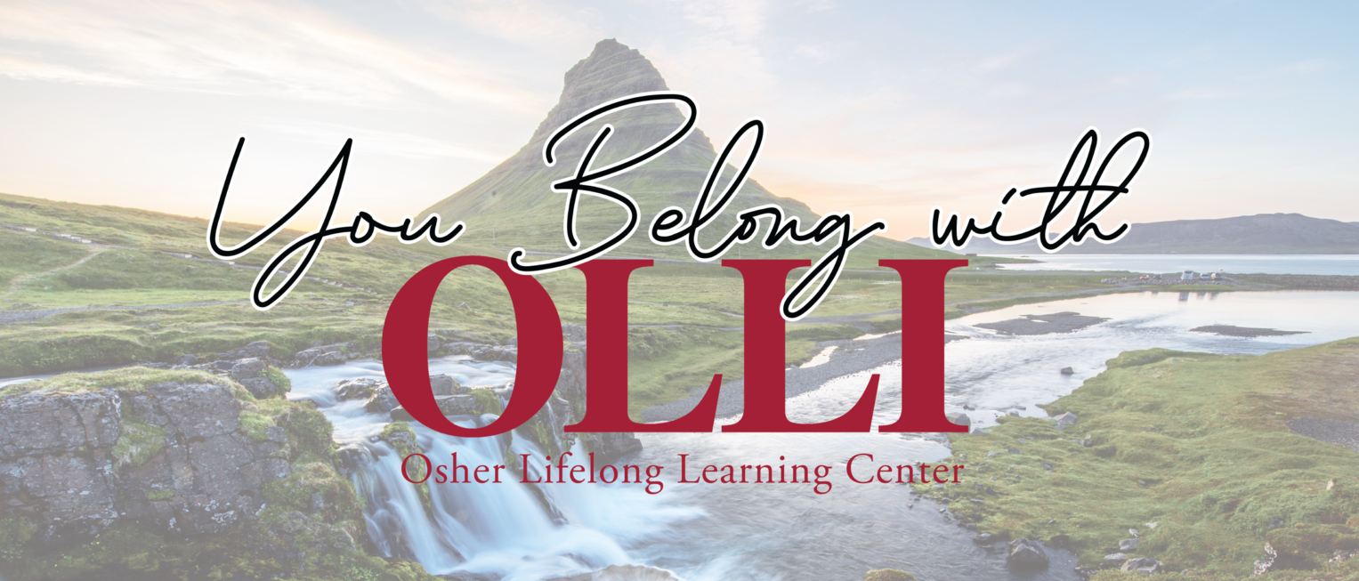 You Belong With OLLI Osher Lifelong Learning Center