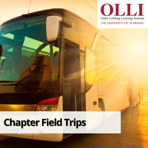 OLLI Chapter Field Trips
